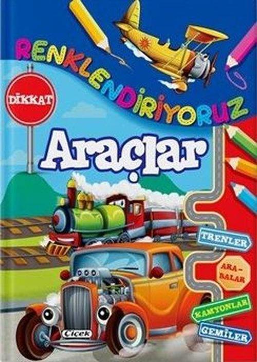 Çiçek Yayıncılık Araçlar - Renklendiriyoruz