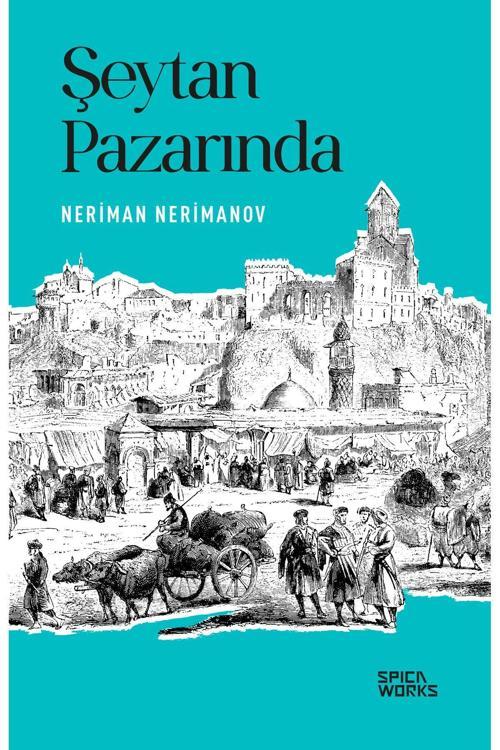 Şeytan Pazarında - Neriman Nerimanov