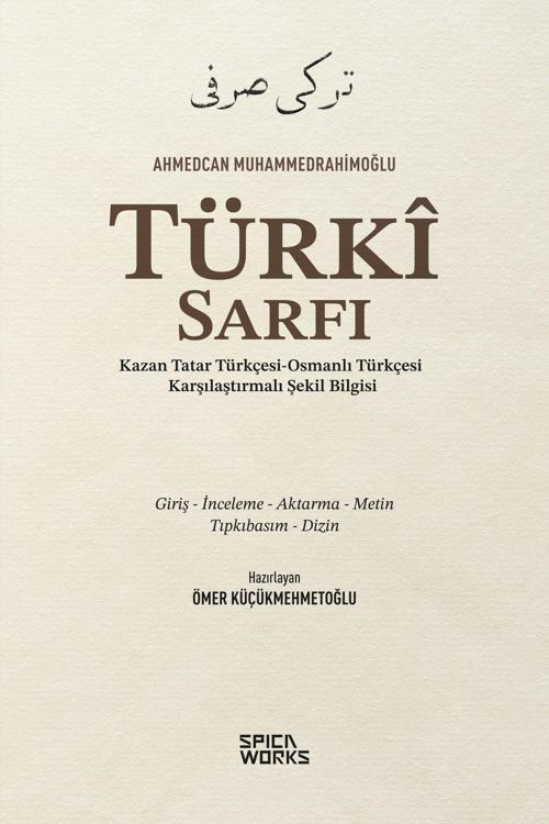 Türkî Sarfı Kazan Tatar Türkçesi-Osmanlı Türkçesi Karşılaştırmalı Şekil Bilgisi