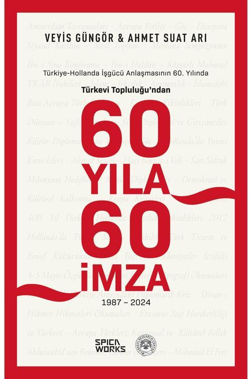 Türkevi Topluluğuʼndan 60 Yıla 60 Imza - Veyis Güngör & Ahmet Suat Arı
