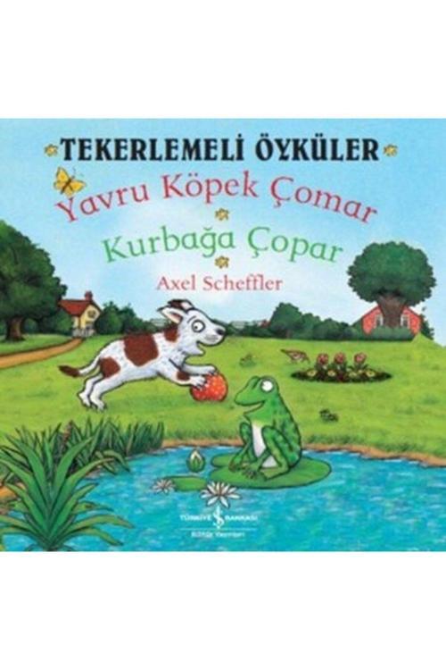 Türkiye İş Bankası Kültür Yayınları Tekerlemeli Öyküler - Yavru Köpek Çomar Kurbağa Çopar İş Bankası Kültür Yayınları Kitap