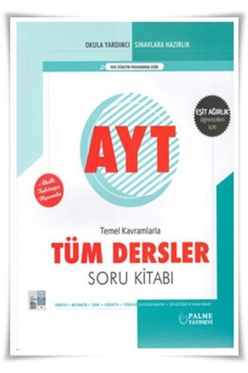 Palme Yayınları Ayt Tüm Dersler Soru Bankası ( Eşit Ağırlık Öğr.İçin )