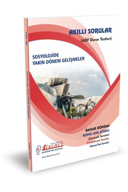 İlkumut Yayınları - Sosyolojide Yakın Dönem Gelişmeler - (Konu Anlatımlı ve  Çözümlü Sorular)