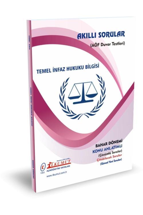 İlkumut Yayınları - Temel İnfaz Hukuku Bilgisi - (Konu Anlatımlı ve  Çözümlü Sorular)