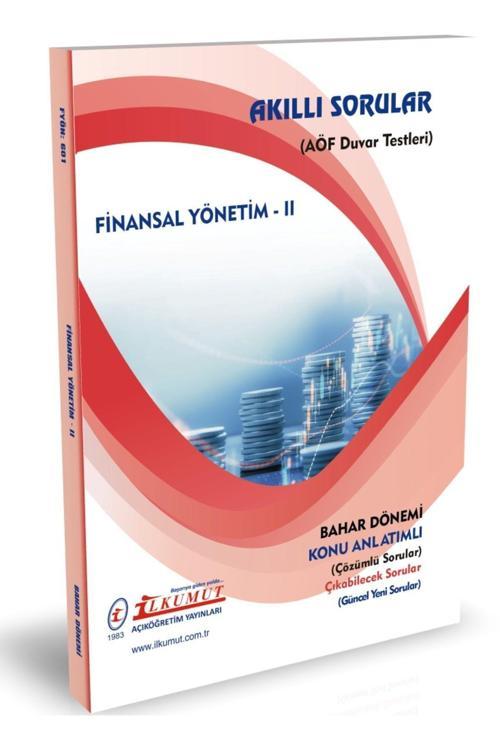 İlkumut Yayınları - Finansal Yönetim - II - (Konu Anlatımlı ve Çözümlü Sorular)