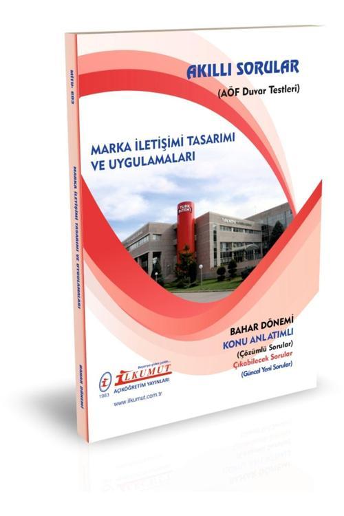 İlkumut Yayınları - Marka İletişimi Tasarımı ve Uygulamaları - (Konu Anlatımlı ve Çözümlü Sorular)