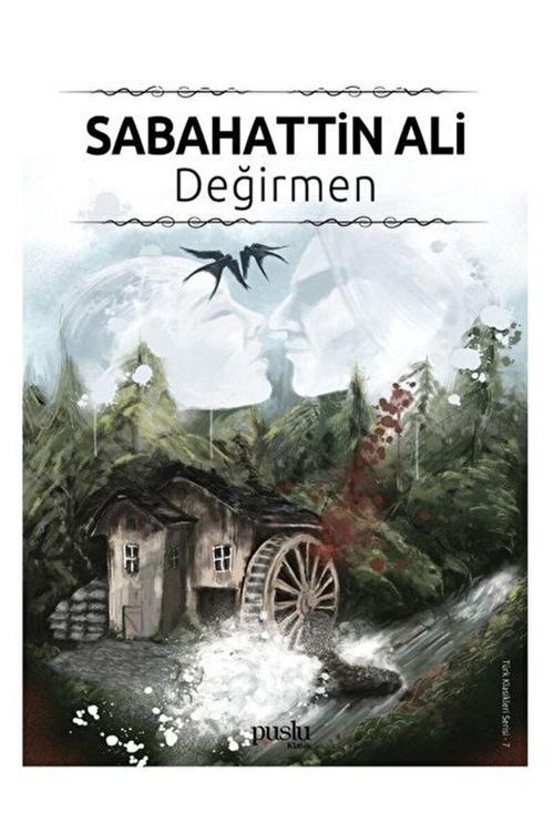 Puslu Yayıncılık Değirmen / Sabahattin Ali / / 9786059491952