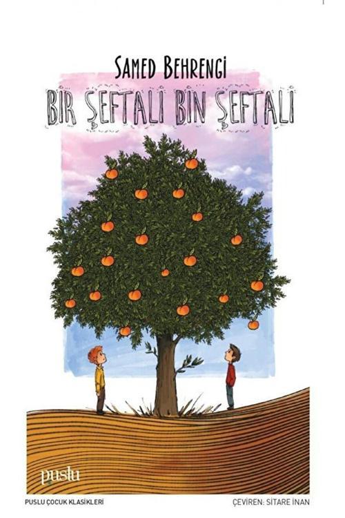 Puslu Yayıncılık Bir Şeftali Bin Şeftali / Samed Behrengi / 9786258035179