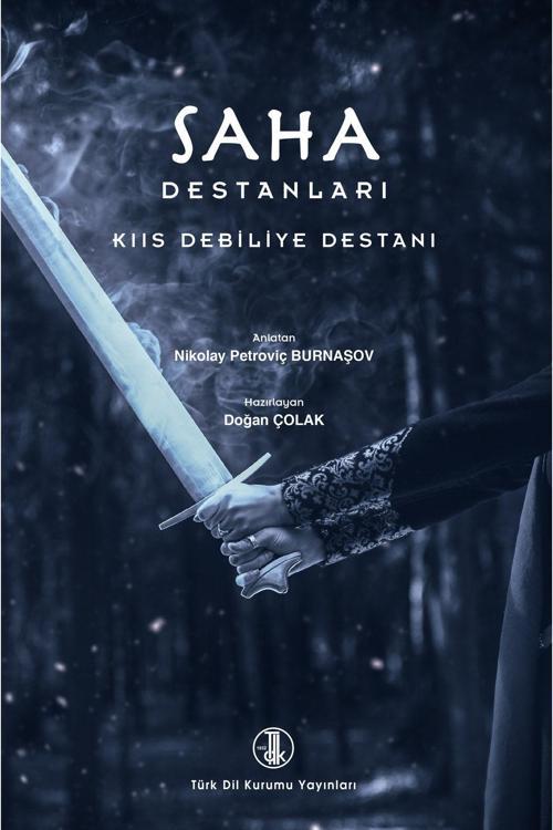 Türk Dil Kurumu Yayınları Saha Destanları / Doğan Çolak / 9789751752796