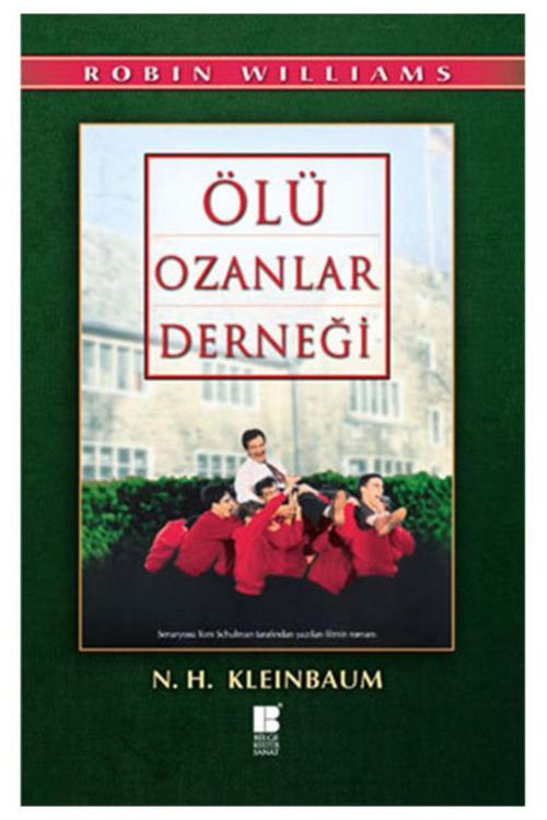 Bilge Kültür Sanat Ölü Ozanlar Derneği / N .H. Kleinbaum /