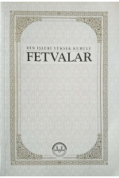 Diyanet İşleri Başkanlığı Fetvalar - Din Işleri Yüksek Kurulu -