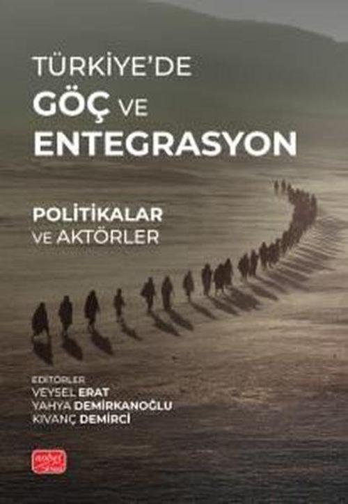 Türkiye'de Göç ve Entegrasyon - Politikalar ve Aktörler