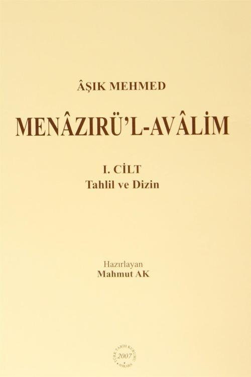 Türk Tarih Kurumu Yayınları Aşık Mehmed - Menazırü’L-Avalim (3 Kitap Takım) - Mahmut Ak