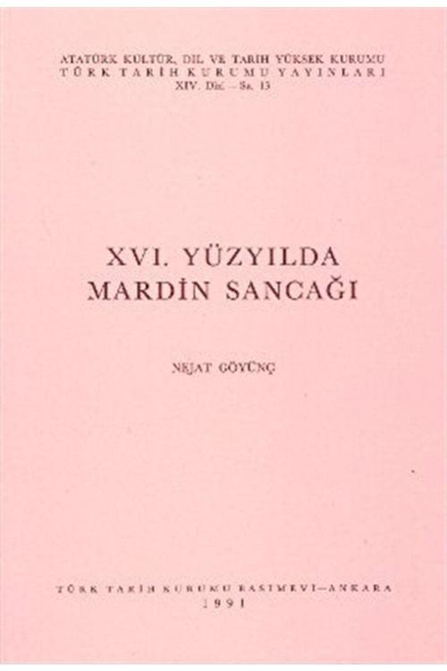 Türk Tarih Kurumu Yayınları 16. Yüzyılda Mardin Sancağı / Nejat Göyünç / / 3990000014623