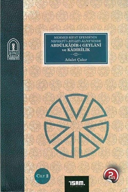 İsam Yayınları Abdülkadir-İ Geylani Ve Kadirilik 1-2 Cilt / Adalet Çakır / / 9786257672184