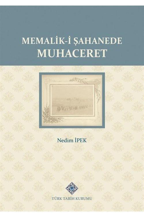 Türk Tarih Kurumu Memalik-İ Şahanede Muhaceret
