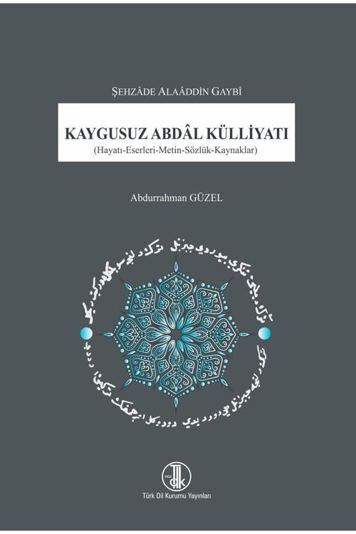 Türk Dil Kurumu Yayınları Kaygusuz Abdâl Külliyatı / Abdurrahman Güzel / 9789751752901