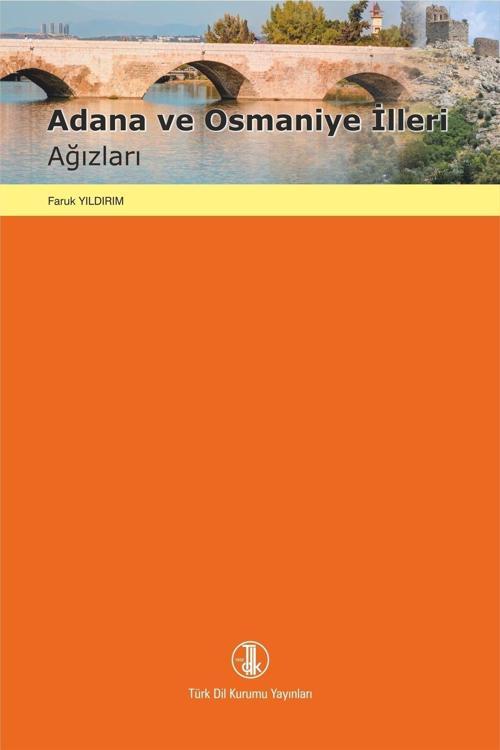 Türk Dil Kurumu Yayınları Adana Ve Osmaniye İlleri Ağızları