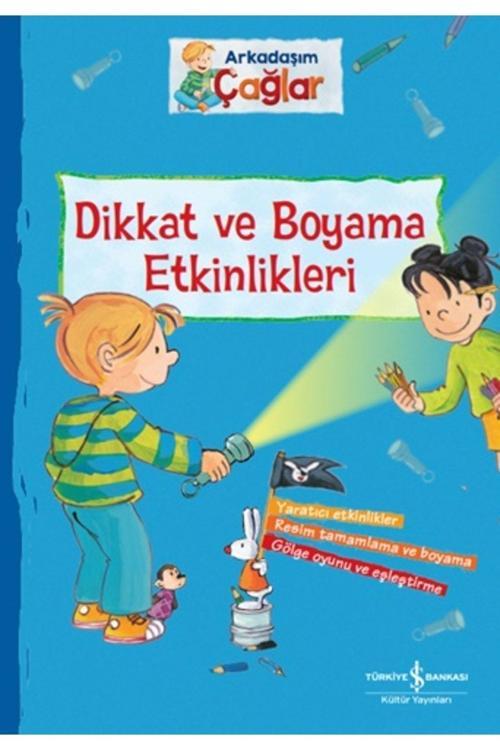 İş Bankası Kültür Yayınları Arkadaşım Çağlar Dikkat Ve Boyama Etkinlikleri