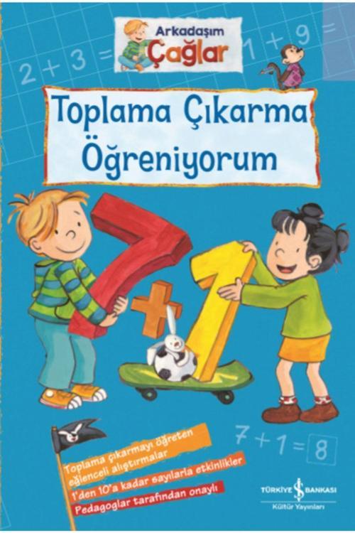 İş Bankası Kültür Yayınları Arkadaşım Çağlar Toplama Çıkarma Öğreniyorum Eğitici Aktivite Kitabı