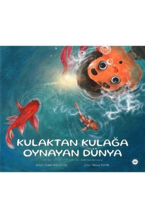 Türkiye Diyanet Vakfı Yayınları Minikler İçin İslamın Şartları Kelime İ Şehadet Kulaktan Kulağa Oynayan Dünya - Diyanet Vakfı Yayın.