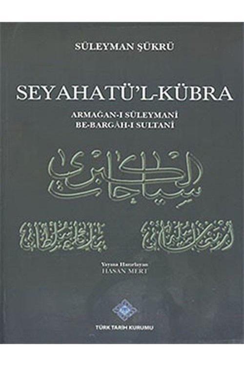 Türk Tarih Kurumu Yayınları Seyatü'L-Kübra