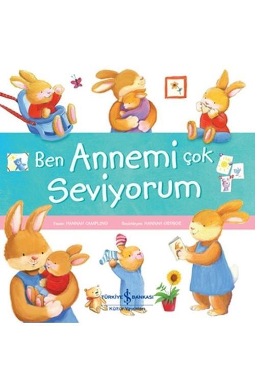 İş Bankası Kültür Yayınları Ben Annemi Çok Seviyorum