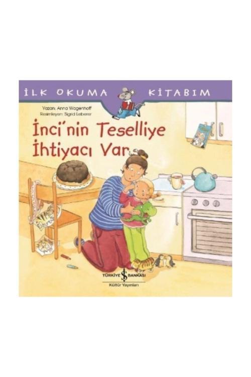 İş Bankası Kültür Yayınları Inci'Nin Teselliye Ihtiyacı Var
