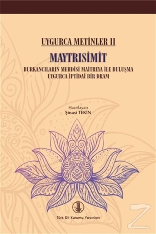 Türk Dil Kurumu Yayınları Maytrısimit / Uygurca Metinler Iı