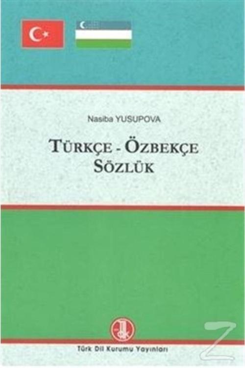 Türk Dil Kurumu Yayınları Türkçe Özbekçe Sözlük (Ciltli)- Nasiba Yusupova