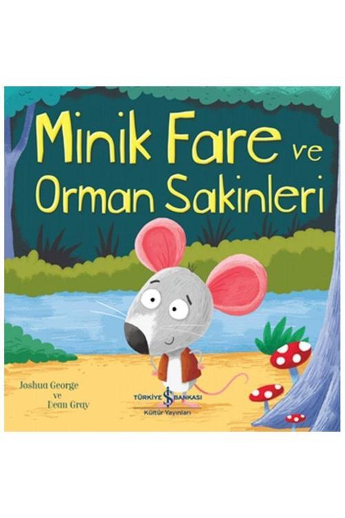 İş Bankası Kültür Yayınları Minik Fare Ve Orman Sakinleri