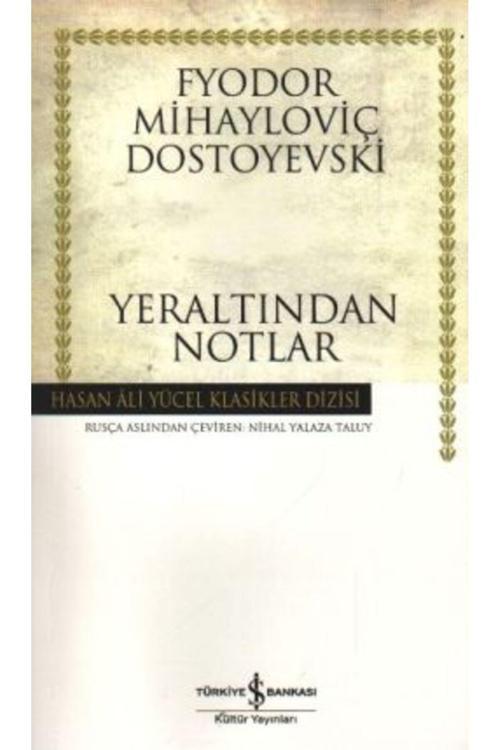 İş Bankası Kültür Yayınları Yeraltından Notlar