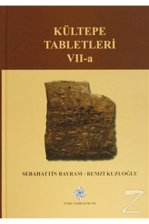 Türk Tarih Kurumu Yayınları Kültepe Tabletleri 7 A (Ciltli)