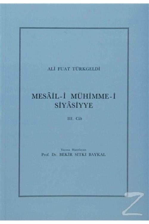 Türk Tarih Kurumu Yayınları Mesail I Mühimme I Siyasiyye Cilt: 3