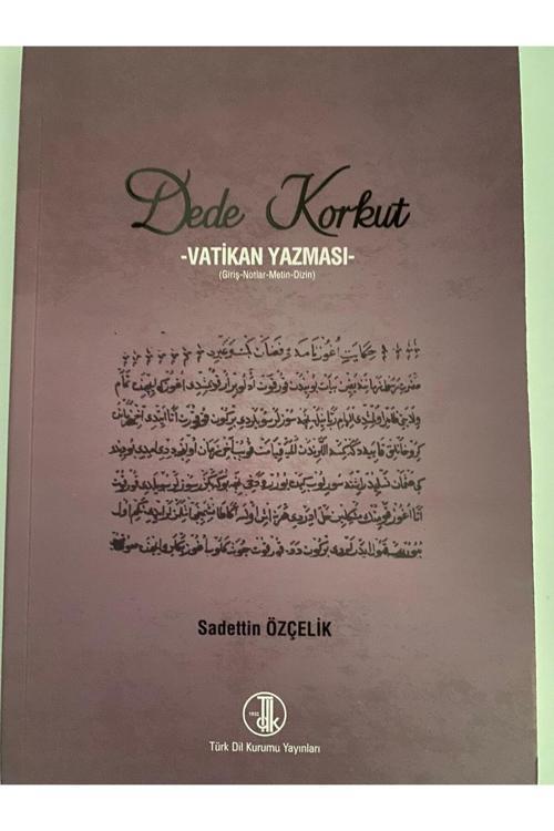 Türk Dil Kurumu Yayınları Dede Korkut -Vatikan Yazması