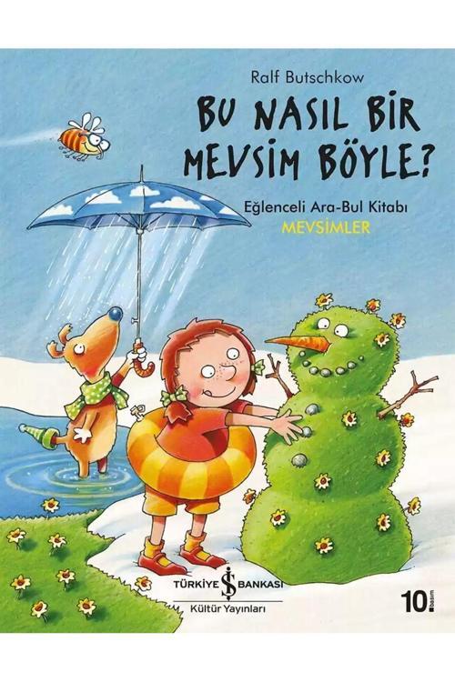 Türkiye İş Bankası Kültür Yayınları Bu Nasıl Bir Mevsim Böyle?