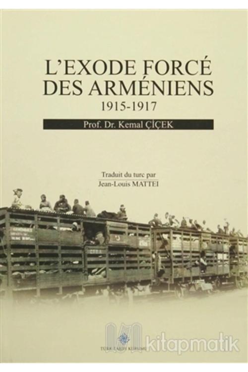 Türk Tarih Kurumu Yayınları L'Exode Force Des Armeniens 1915 1917 (Ciltli)