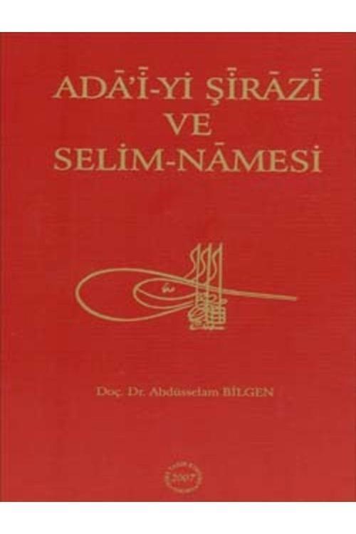 Türk Tarih Kurumu Yayınları Ada’İ-Yi Şirazi Ve Selim-Namesi