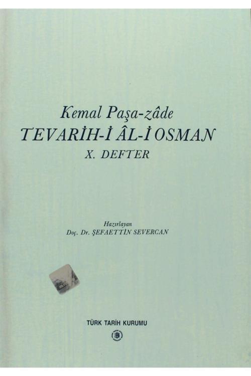 Türk Tarih Kurumu Yayınları Tevarih-İ Al-İ Osman - 10. Defter