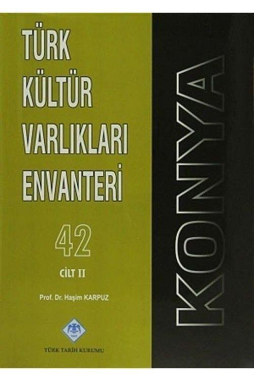 Türk Tarih Kurumu Yayınları Konya Türk Kültür Varlıkları Envanteri (3 Cilt Takım) - Haşim Karpuz
