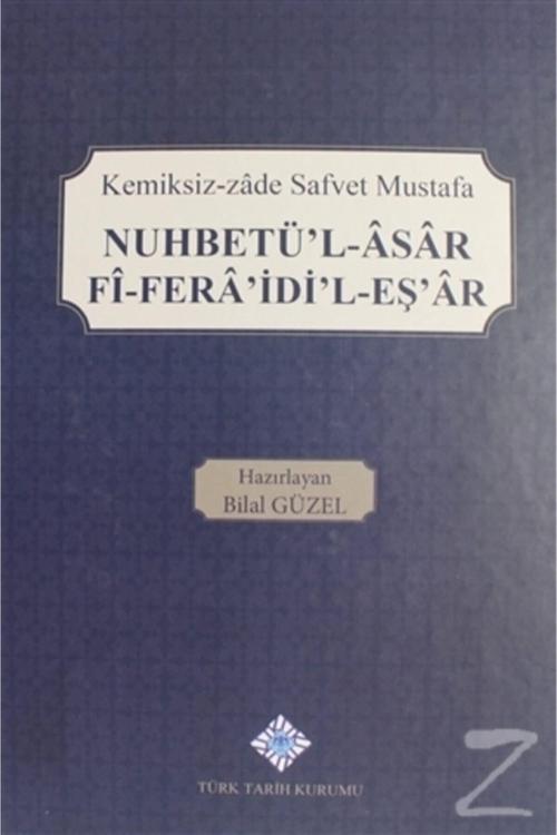 Türk Tarih Kurumu Yayınları Nuhbetü'L Asar Fi Fera'İdi'L Eş'Ar (Ciltli)