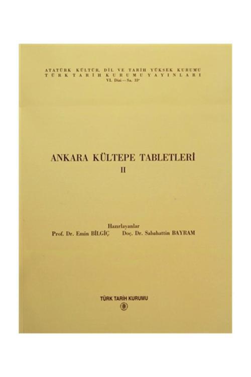 Türk Tarih Kurumu Yayınları Ankara Kültepe Tabletleri 2 - Emin Bilgiç Sabahattin Bayram