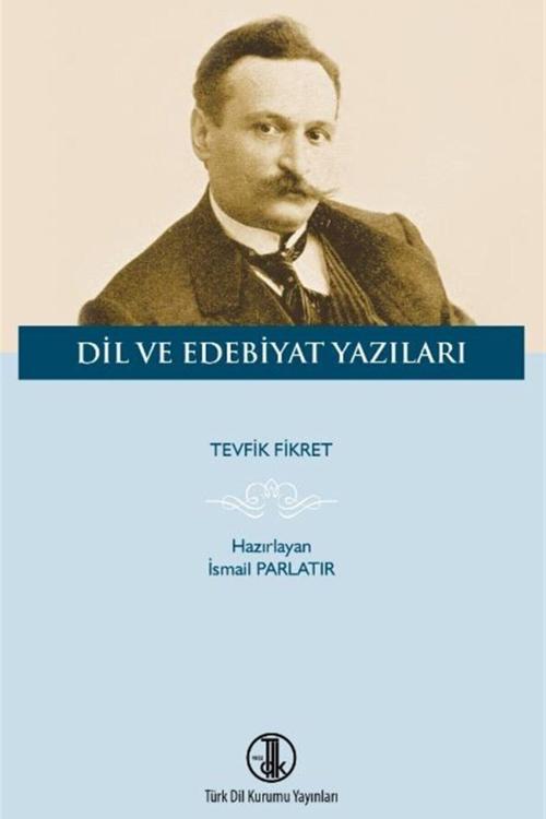 Türk Dil Kurumu Yayınları Tevfik Fikret Dil Ve Edebiyat Yazıları