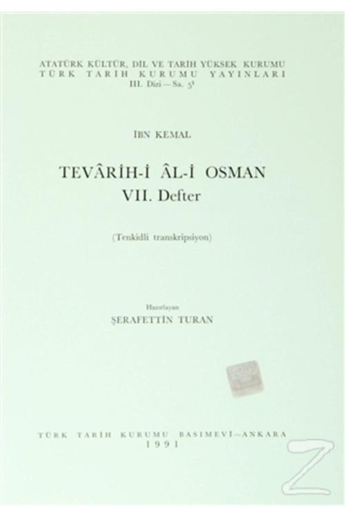 Türk Tarih Kurumu Yayınları Tevarih I Al I Osman 7. Defter