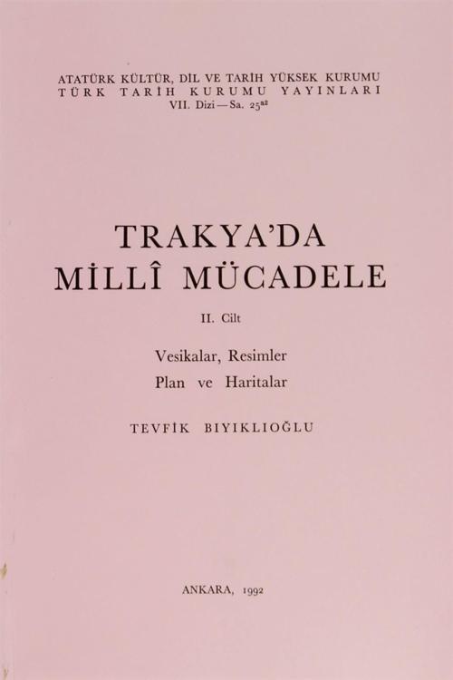 Türk Tarih Kurumu Yayınları Trakya’Da Milli Mücadele 2. Cilt