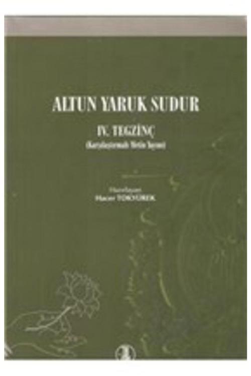 Türk Dil Kurumu Yayınları Altun Yaruk Sudur 4. Tegzinç