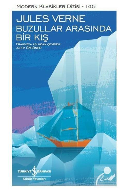 Türkiye İş Bankası Kültür Yayınları Buzullar Arasında Bir Kış