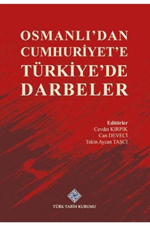 Türk Tarih Kurumu Yayınları Osmanlı'Dan Cumhuriyet'E Türkiye'De Darbeler / / 9789751752109