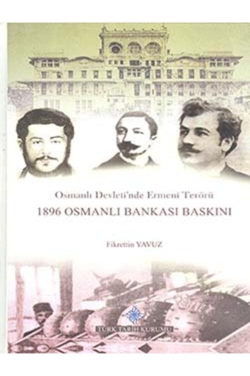 Türk Tarih Kurumu Yayınları Osmanlı Devleti`Nde Ermeni Terörü : 1896 Osmanlı Bankası Baskını/Kudüs Ermeni Patrikhanesi 2 Kitap