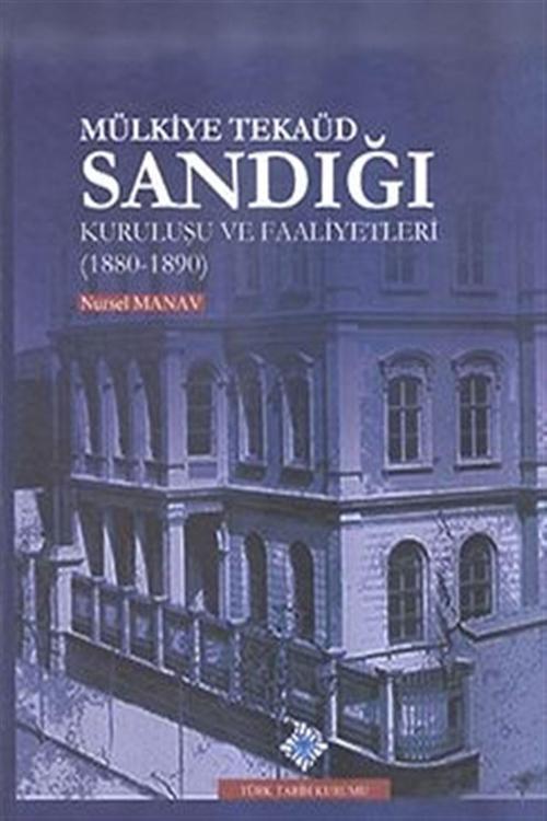 Türk Tarih Kurumu Yayınları Mülkiye Tekaüd Sandığı - Nursel Manav